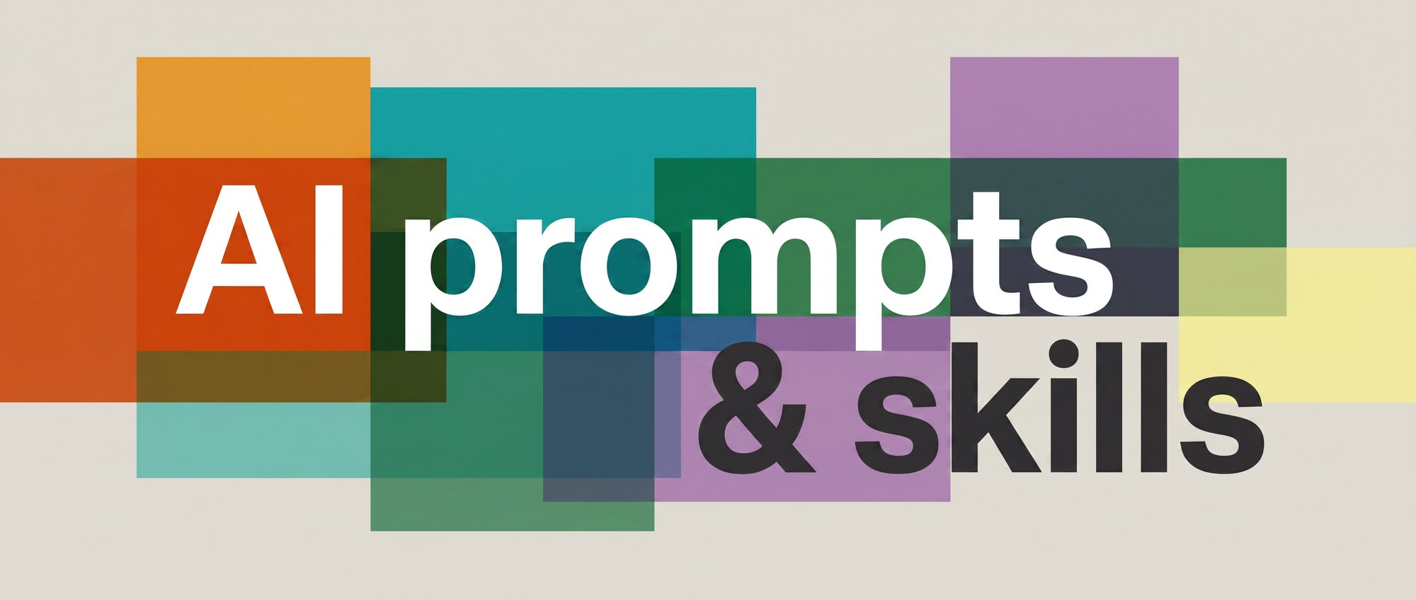AI prompts & skills